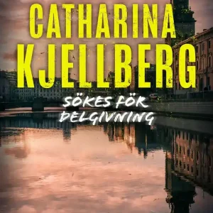 Sökes för delgivning (e-bok) av Catharina Kjellberg Erbjudandepris
