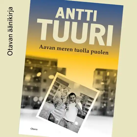 Aavan meren tuolla puolen (ljudbok) av Antti Tuuri Erbjudande