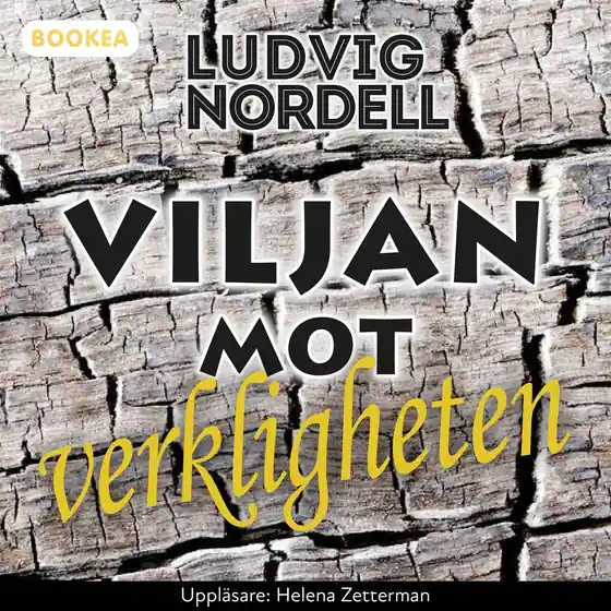 Snabb leverans Viljan mot verkligheten (ljudbok) av Ludvig Nordell