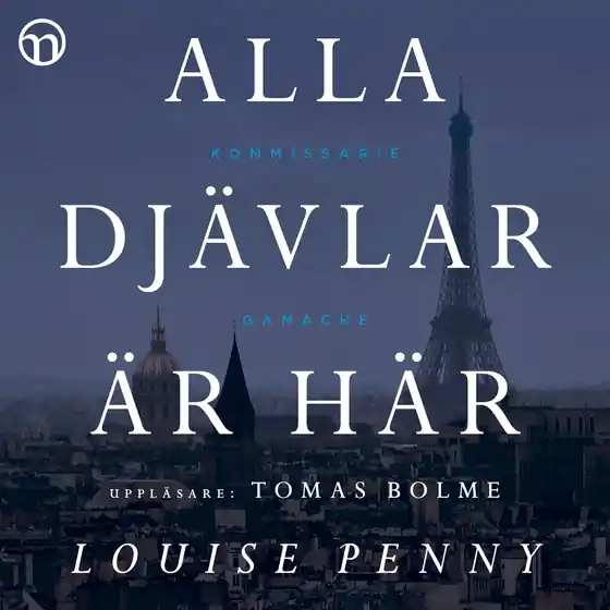 Alla djävlar är här (ljudbok) av Louise Penny Fri frakt