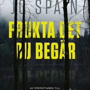 Lägg i varukorgen Frukta det du begär (e-bok) av Jo Spain