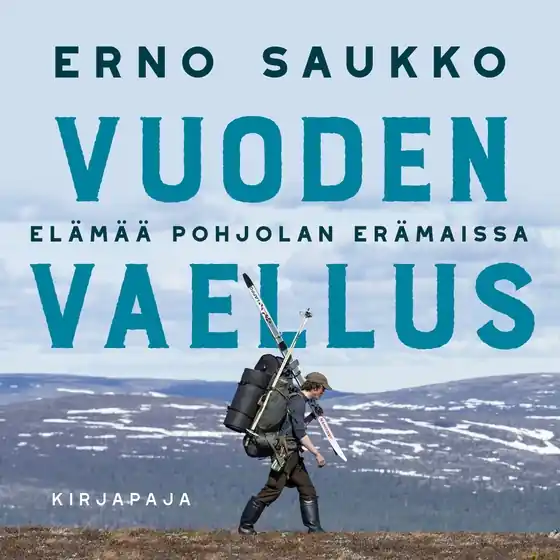 Vuoden vaellus (ljudbok) av Erno Saukko Endast idag