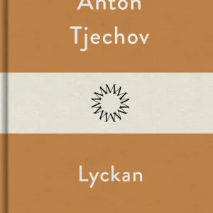 Handla nu Lyckan (e-bok) av Anton Tjechov