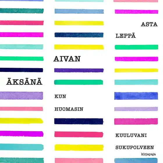Aivan äksänä (ljudbok) av Asta Leppä Snabb frakt