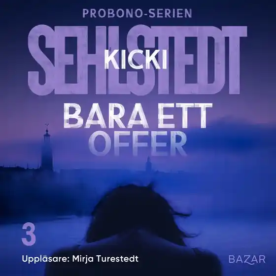 Bara ett offer (ljudbok) av Kicki Sehlstedt Snabb leverans