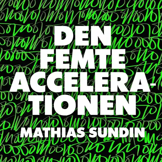 Outlet Den femte accelerationen (ljudbok) av Mathias Sundin