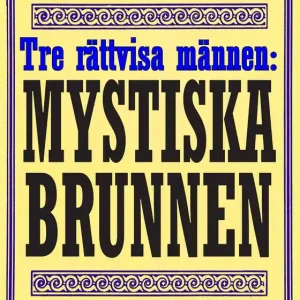 De tre rättvisa männen: Brunnen. Återutgivning av deckarnovell från 1932 (e-bok) av Edgar Wallace Kampanj