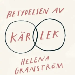 Billig Betydelsen av kärlek (e-bok) av Helena Granström
