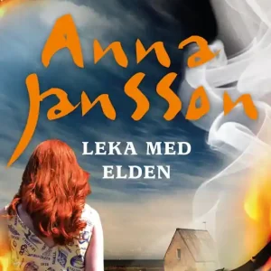 Kundfavorit Leka med elden - 2 (e-bok) av Anna Jansson