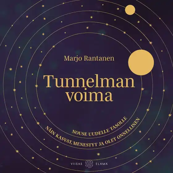 Tunnelman voima - Nouse uudelle tasolle: Näin kasvat, menestyt ja olet onnellinen (ljudbok) av Marjo Rantanen Sänkt pris
