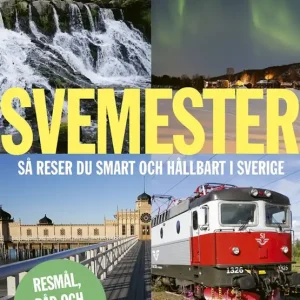Svemester: så reser du smart och hållbart i Sverige (e-bok) av Niklas Kämpargård Köp online
