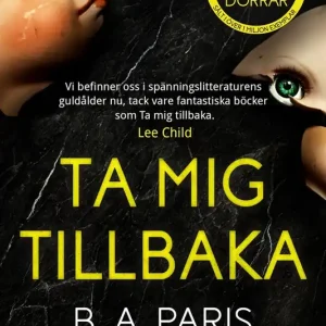 Ta mig tillbaka (e-bok) av B.A. Paris Sänkt pris