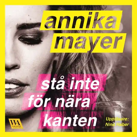 Säker betalning Stå inte för nära kanten (ljudbok) av Annika Mayer