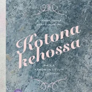 Kotona kehossa (e-bok) av Susanna Jussila Kampanjpris