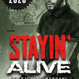 Stayin' Alive (e-bok) av Torbjörn Löwendahl Kundfavorit