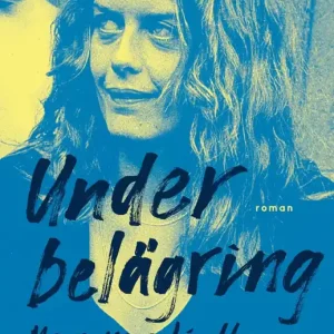 Under belägring (e-bok) av Marianne Lindberg De Geer Handla nu