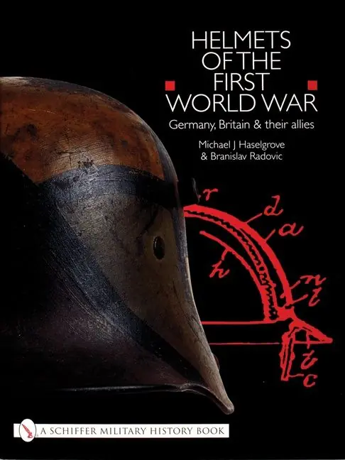Helmets of the first world war - germany, britain & their allies | 0:e upplagan risnedsättning