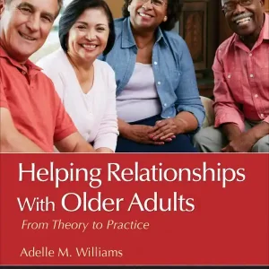 Populärt val Helping Relationships With Older Adults | 1:a upplagan