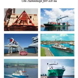 Helsingborgs Hamn, om hamnmiljö förr och nu | 0:e upplagan Rea