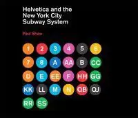 Utförsäljning Helvetica and the New York City Subway System | 0:e upplagan