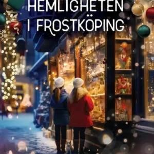 Lägg i varukorgen Hemligheten i Frostköping | 1:a upplagan