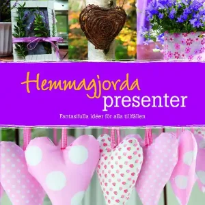 Billig Hemmagjorda presenter : fantasifulla idéer för alla tillfällen | 1:a upplagan