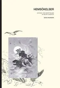 Hemsökelser : gotiken i sex berättelser av Selma Lagerlöf | 0:e upplagan Sista chansen