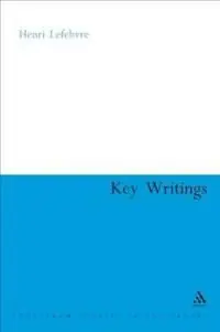Populärt val Henri Lefebvre: Key Writings | 0:e upplagan