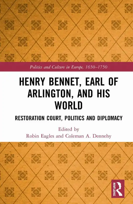 Nedsatt pris Henry Bennet, Earl of Arlington, and his World | 1:a upplagan