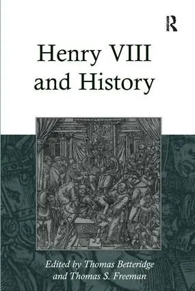 Henry VIII and History | 1:a upplagan Rea