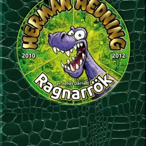 Herman Hedning 2010-2012 Ragnarrök | 0:e upplagan Fynd