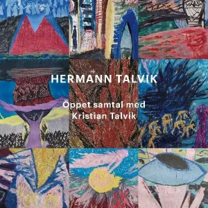 Fri frakt Hermann Talvik - Öppet samtal med Kristian Talvik | 1:a upplagan