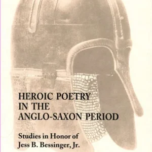 Outlet Heroic Poetry in the Anglo-Saxon Period | 0:e upplagan