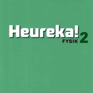 Heureka! Fysik 2 Ledtrådar och lösningar | 1:a upplagan Begränsat erbjudande