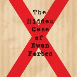 Kampanjpris Hidden Case of Ewan Forbes - The Transgender Trial that Threatened to Upend | 0:e upplagan