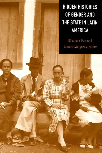 Hidden Histories of Gender and the State in Latin America | 0:e upplagan Säker betalning