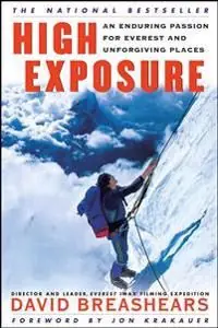 High Exposure: an Enduring Passion for Everest and Unforgiving Places | 0:e upplagan Fri frakt