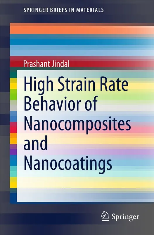 Begränsat antal High Strain Rate Behavior of Nanocomposites and Nanocoatings | 1:a upplagan