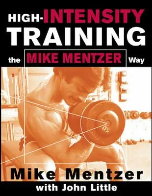 Utförsäljning High-intensity Training the Mike Mentzer Way | 0:e upplagan
