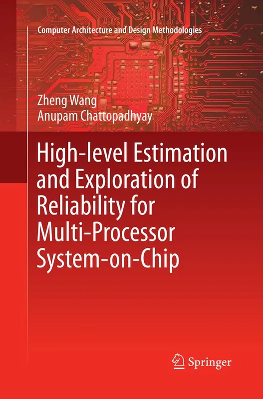 Beställ nu High-level Estimation and Exploration of Reliability for Multi-Processor System-on-Chip | 1:a upplagan