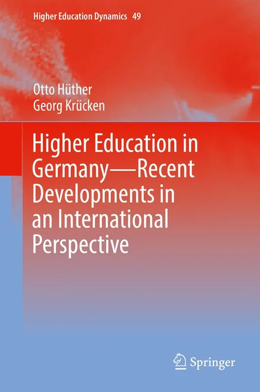 Extra rabatt Higher Education in Germany—Recent Developments in an International Perspective | 1:a upplagan