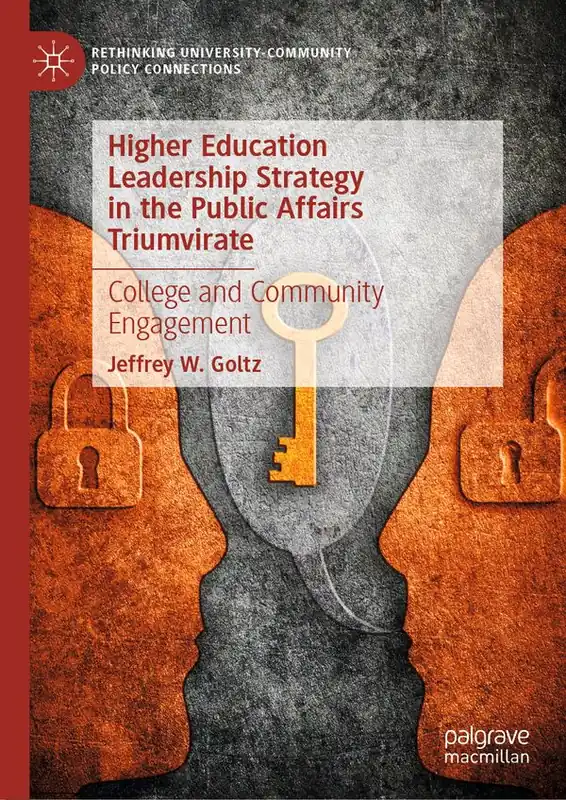 Lägg i varukorgen Higher Education Leadership Strategy in the Public Affairs Triumvirate | 1:a upplagan