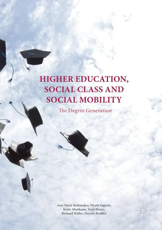Higher Education, Social Class and Social Mobility | 0:e upplagan Rea