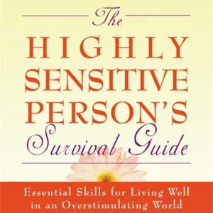 Populär Highly Sensitive Person's Survival Guide | 0:e upplagan