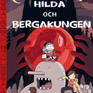 Rea Hilda och Bergakungen | 1:a upplagan