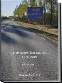 Hillerstorpsföretag-ande 1970-2010 | 1:a upplagan Fynd