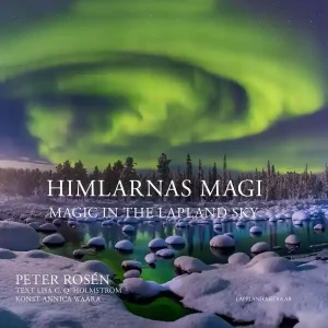 Erbjudande Himlarnas magi - Magic in the Lapland Sky | 1:a upplagan