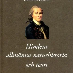 Himlens allmänna naturhistoria och teori eller Essä om beskaffenheten av oc | 1:a upplagan Utförsäljning