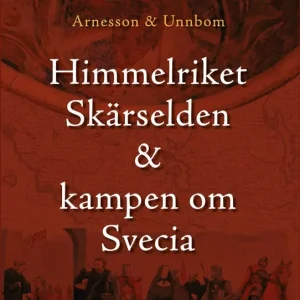 Endast denna vecka Himmelriket, Skärselden & kampen om Svecia | 1:a upplagan