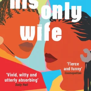 Nedsatt pris His Only Wife - A Reese's Book Club Pick - 'Bursting with warmth, humour, a | 0:e upplagan